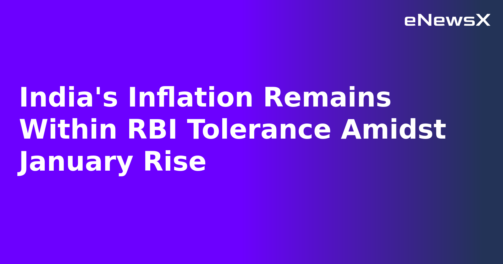 India's Inflation Remains Within RBI Tolerance Amidst January Rise