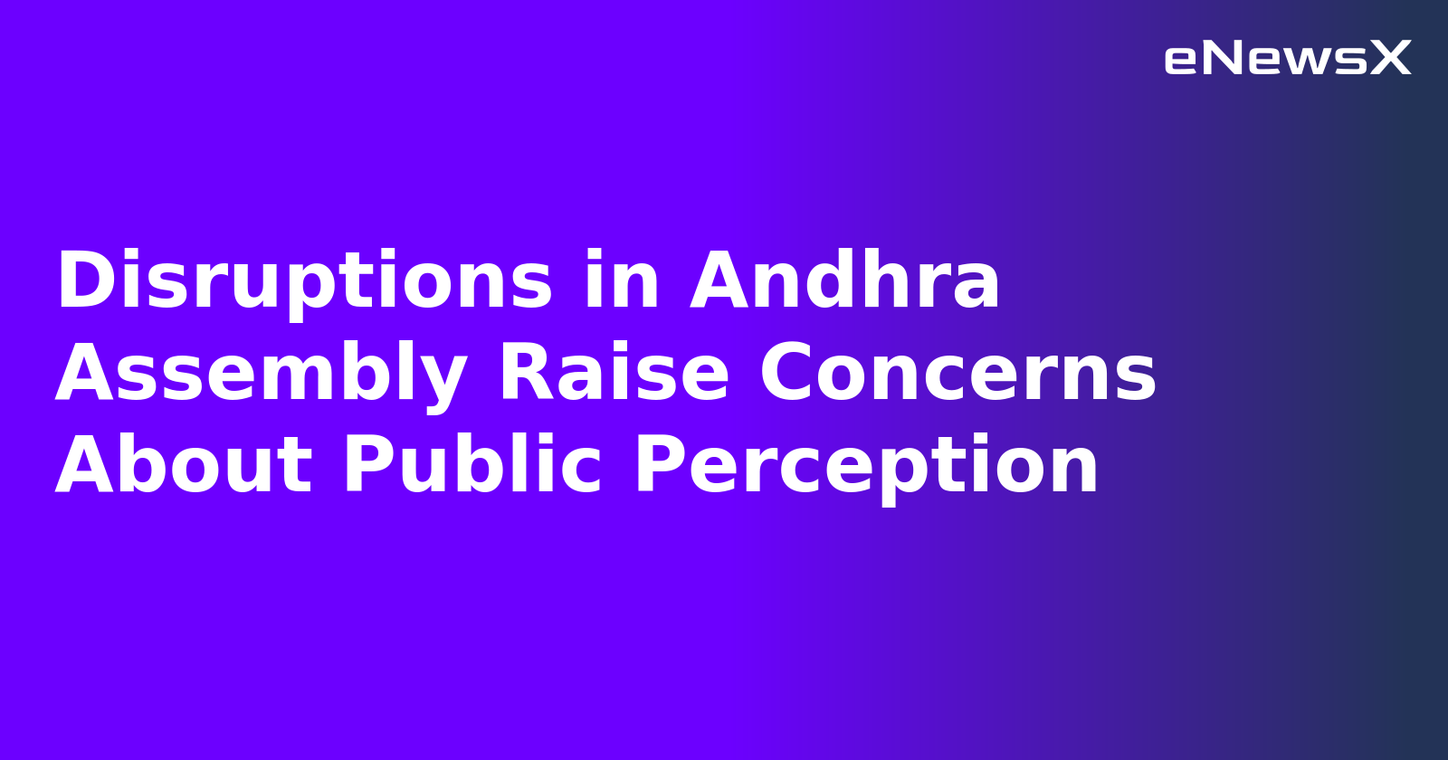 Disruptions in Andhra Assembly Raise Concerns About Public Perception.webp