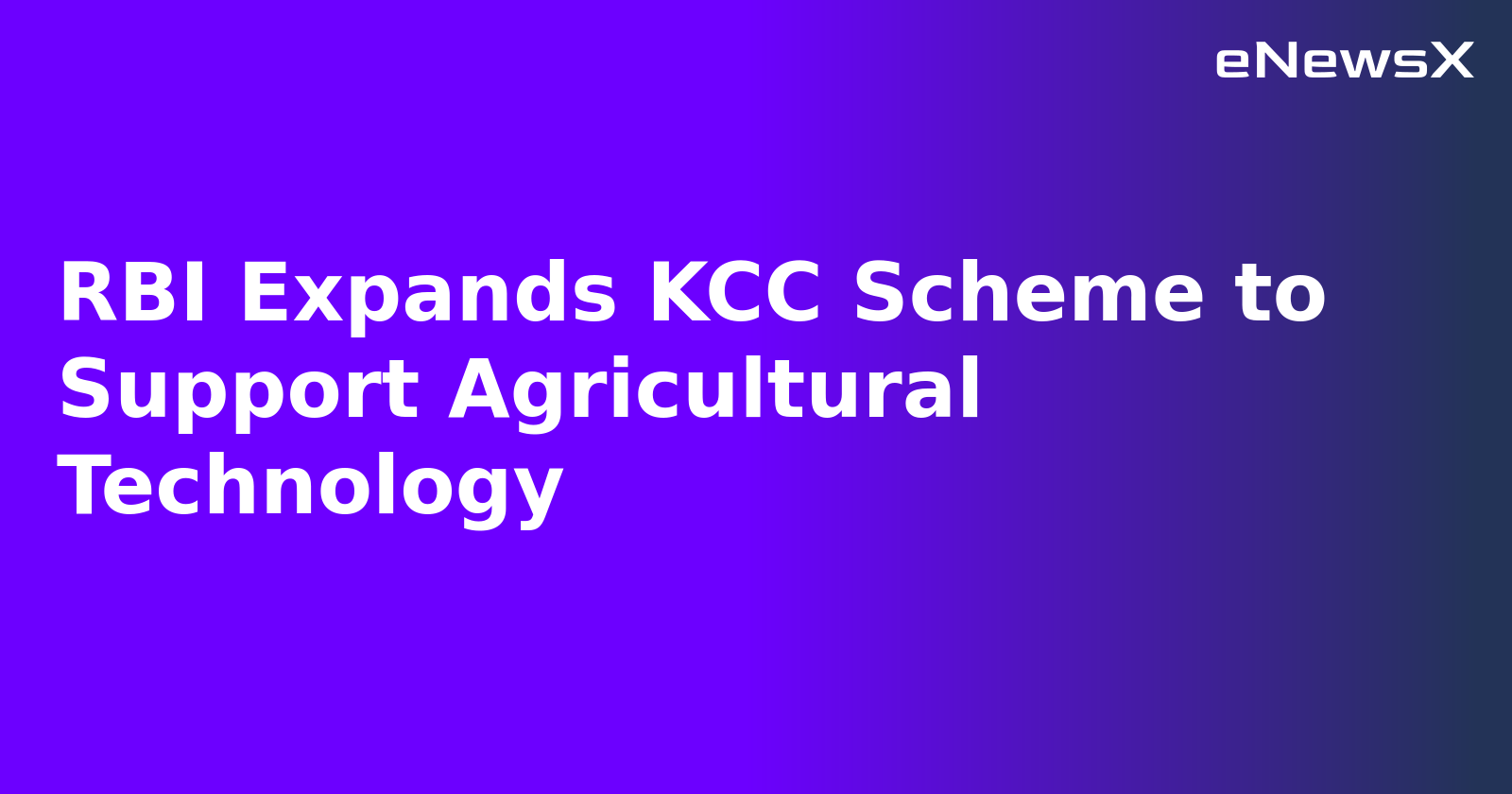 RBI Expands KCC Scheme to Support Agricultural Technology.webp