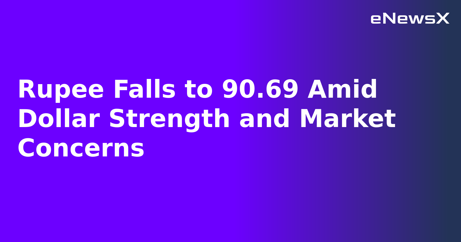 Rupee Falls to 90.69 Amid Dollar Strength and Market Concerns