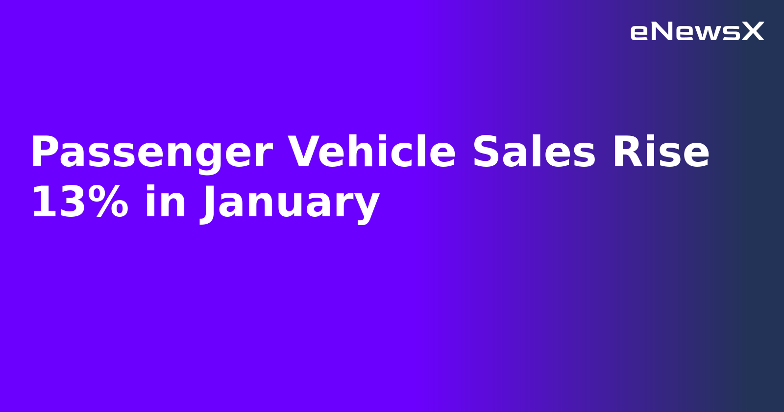 Passenger Vehicle Sales Rise 13% in January.webp Passenger Vehicle Sales Rise 13% in January.webp