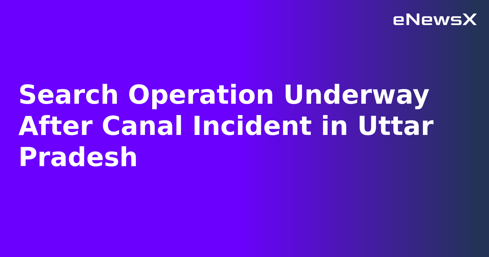 Search Operation Underway After Canal Incident in Uttar Pradesh.webp