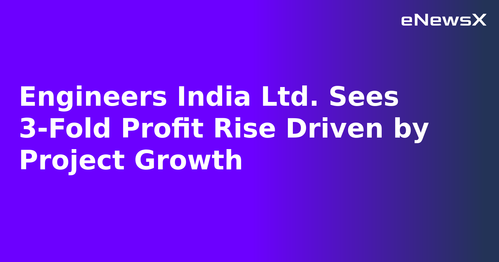 Engineers India Ltd. Sees 3-Fold Profit Rise Driven by Project Growth.webp
