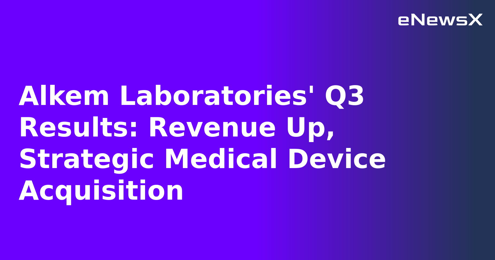 Alkem Laboratories' Q3 Results: Revenue Up, Strategic Medical Device Acquisition