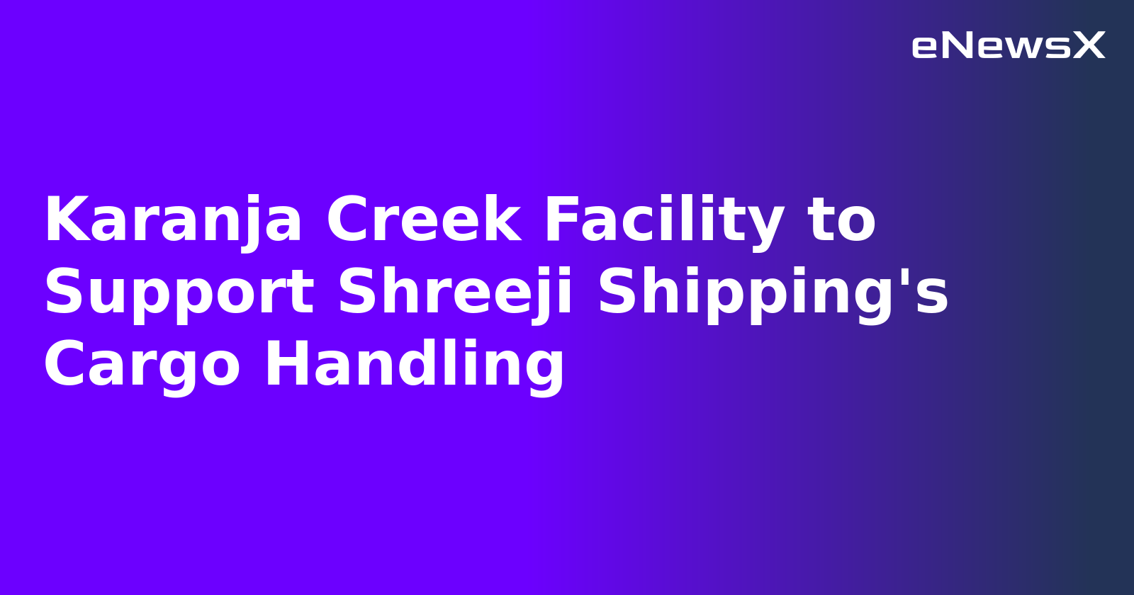 Karanja Creek Facility to Support Shreeji Shipping's Cargo Handling.webp