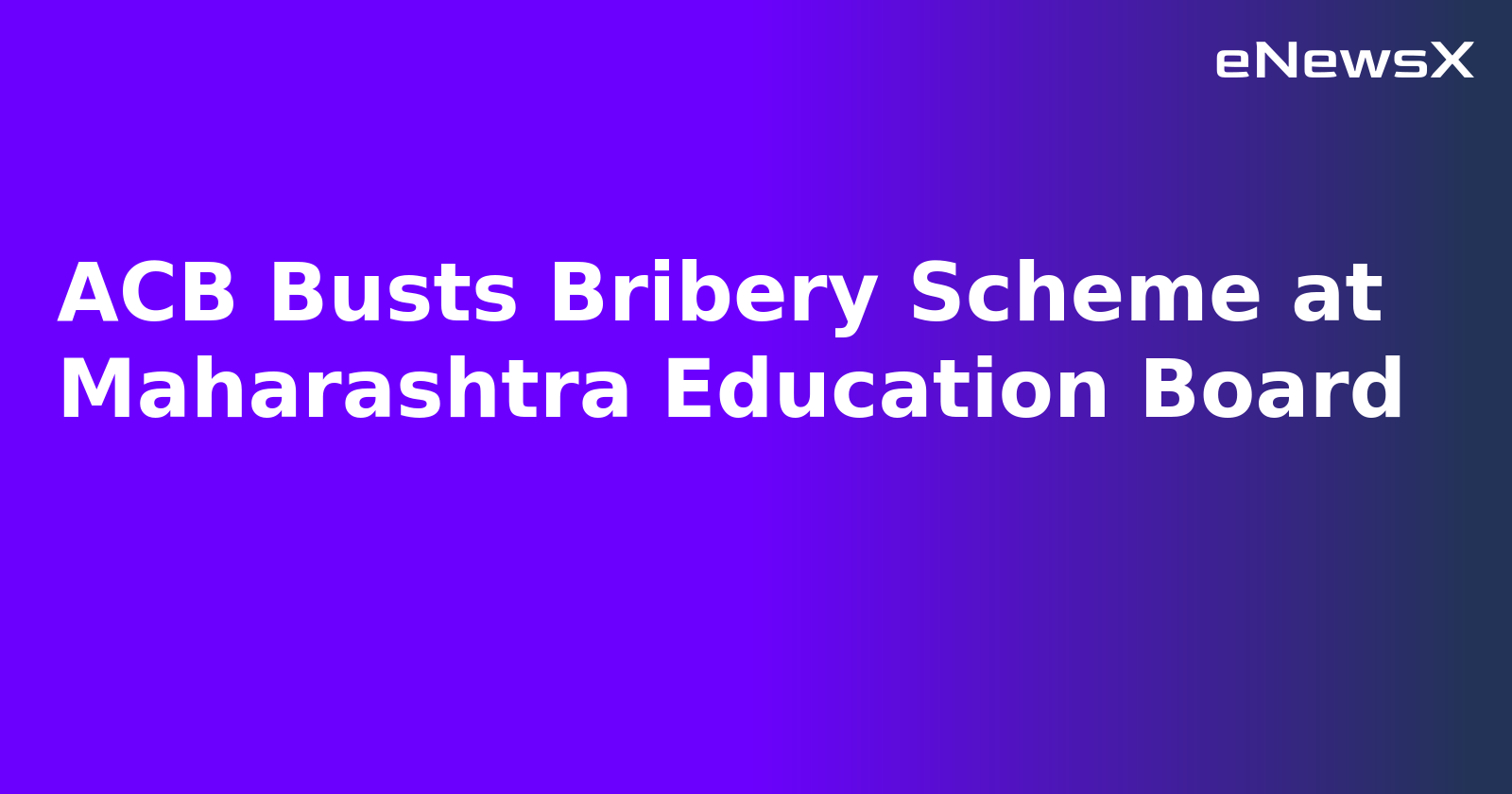 ACB Busts Bribery Scheme at Maharashtra Education Board.webp