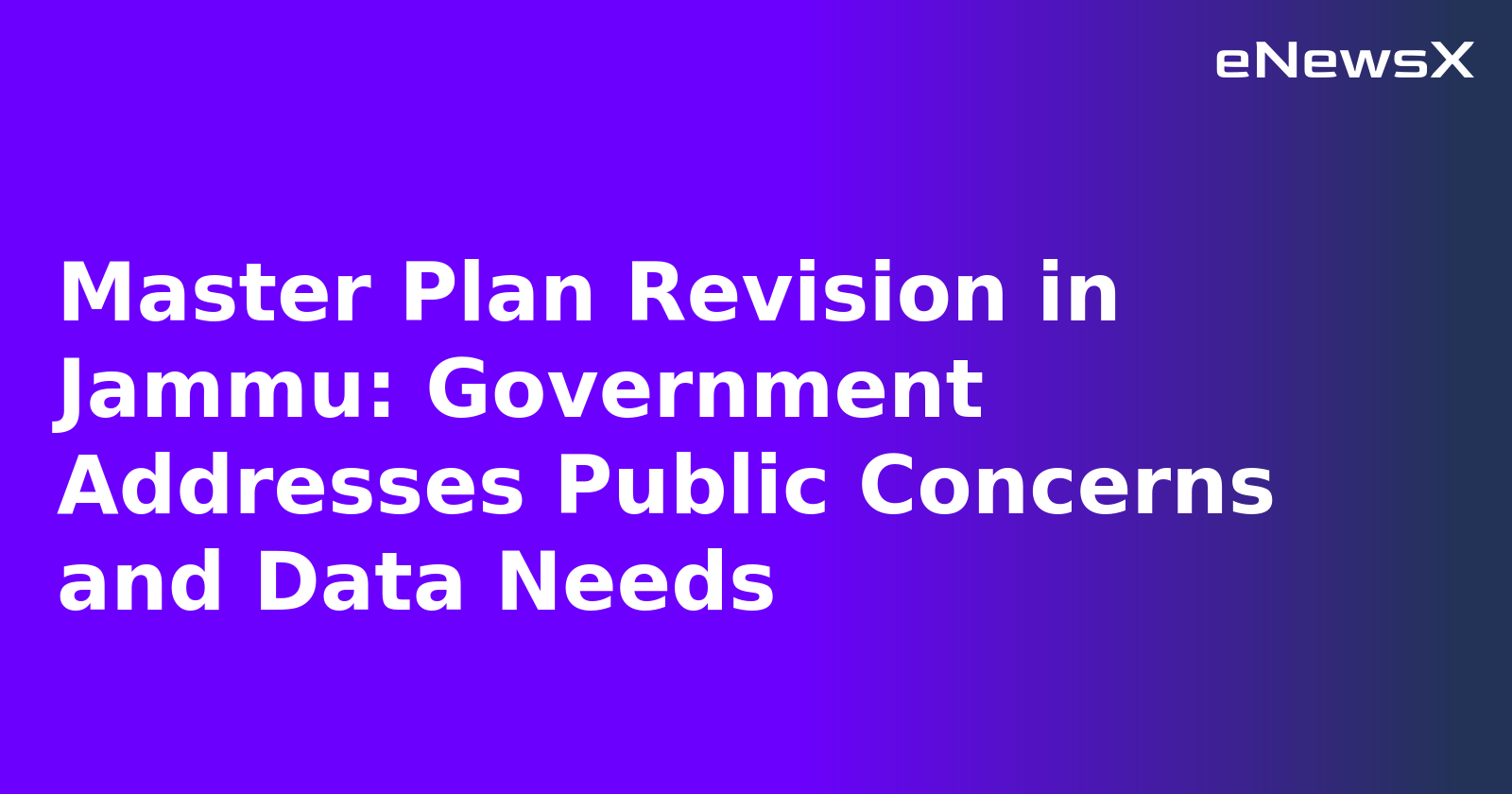 Master Plan Revision in Jammu: Government Addresses Public Concerns and Data Needs.webp