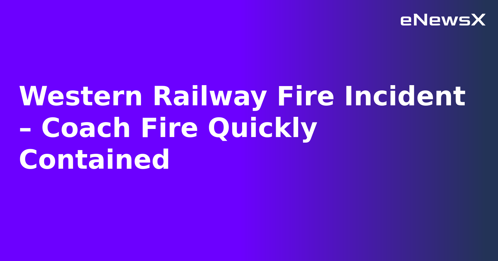 Western Railway Fire Incident – Coach Fire Quickly Contained.webp