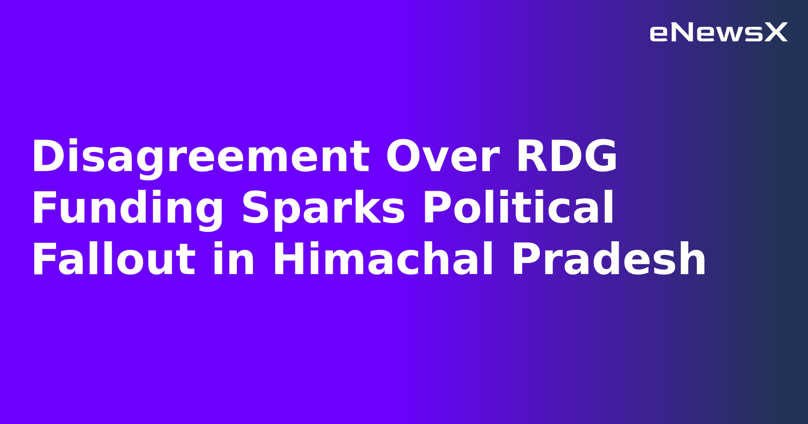 Disagreement Over RDG Funding Sparks Political Fallout in Himachal Pradesh.webp