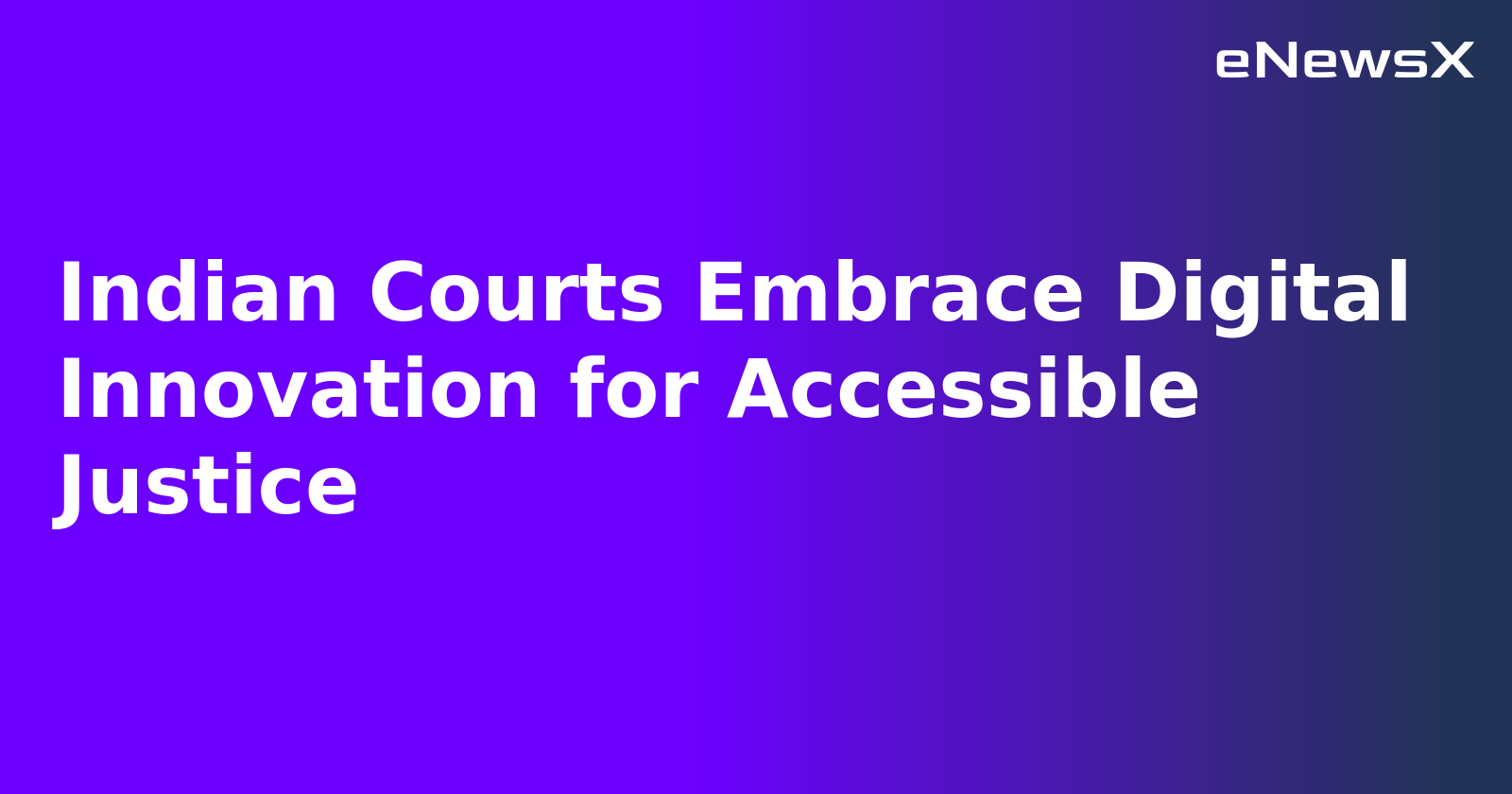 Indian Courts Embrace Digital Innovation for Accessible Justice.webp Indian Courts Embrace Digital Innovation for Accessible Justice.webp