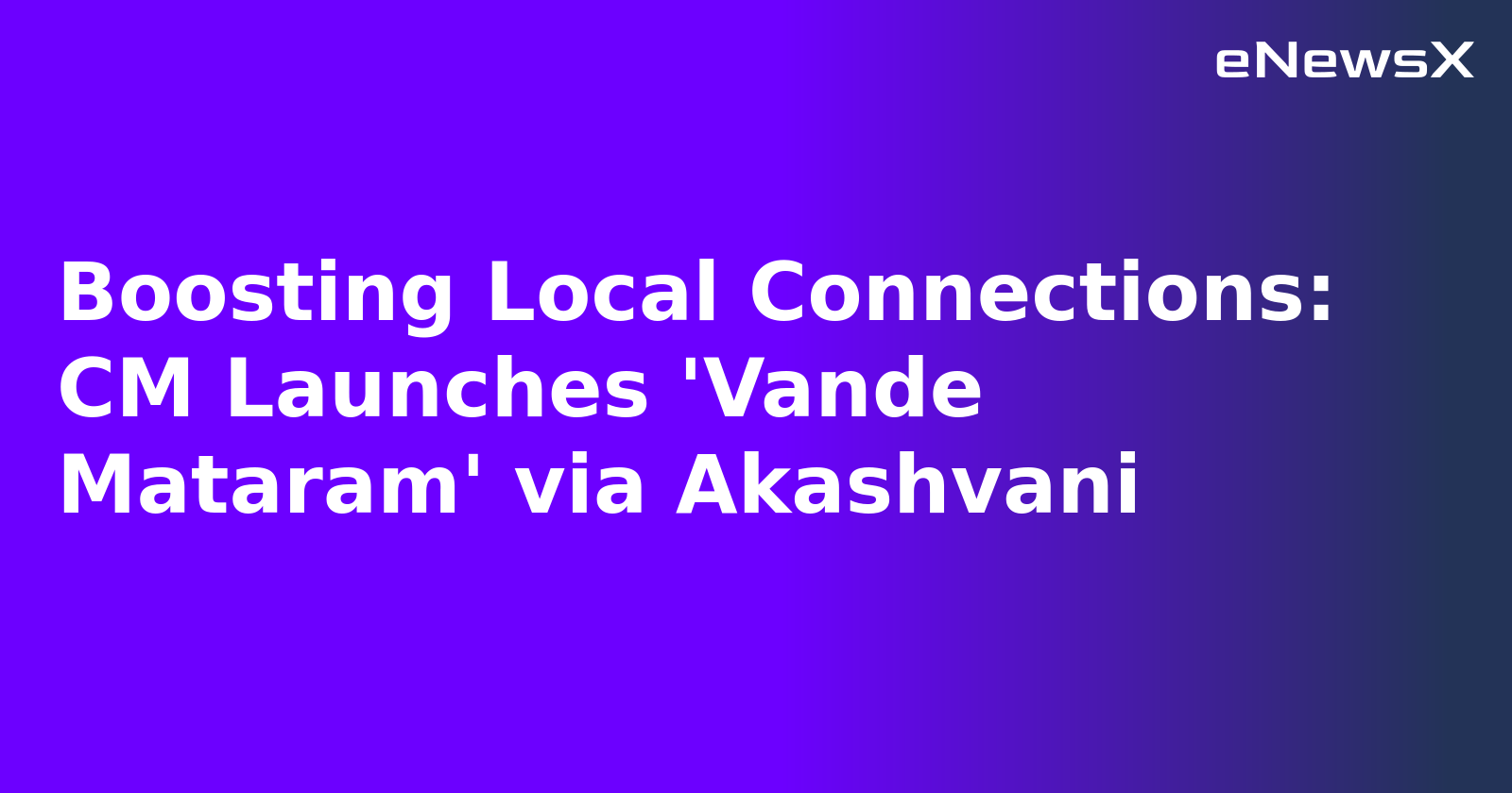 Boosting Local Connections: CM Launches 'Vande Mataram' via Akashvani.webp