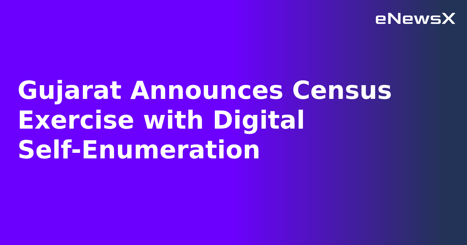 Gujarat Announces Census Exercise with Digital Self-Enumeration.webp