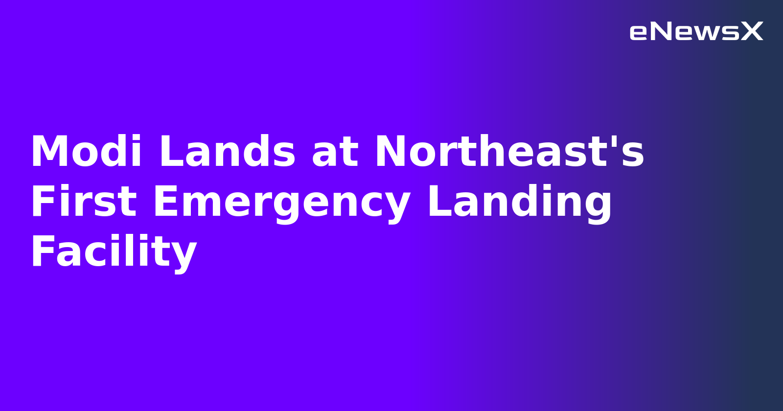 Modi Lands at Northeast's First Emergency Landing Facility.webp