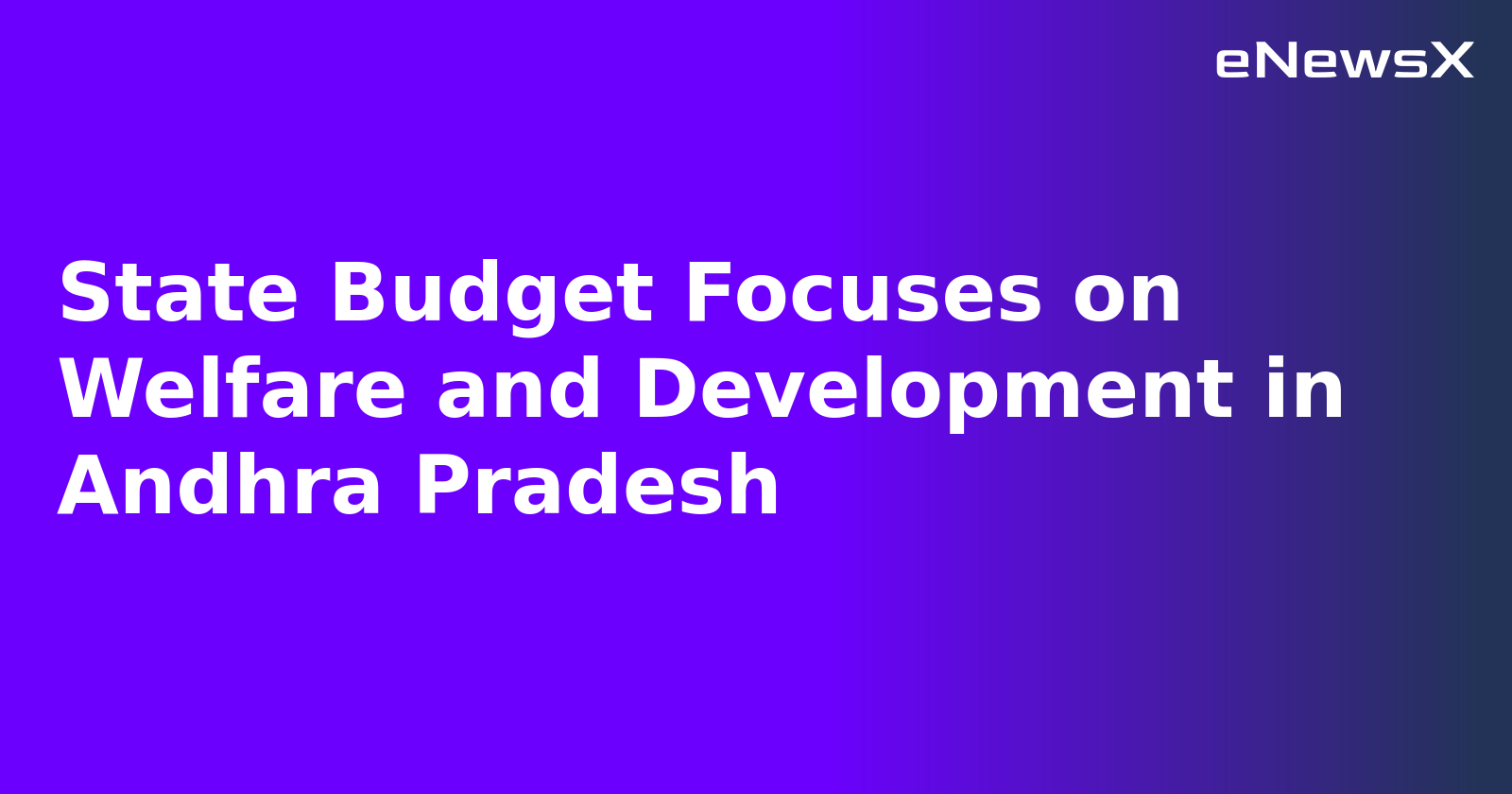 State Budget Focuses on Welfare and Development in Andhra Pradesh.webp