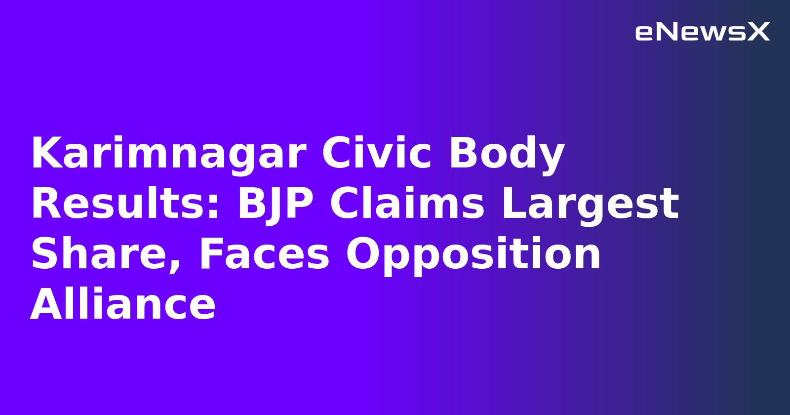 Karimnagar Civic Body Results: BJP Claims Largest Share, Faces Opposition Alliance