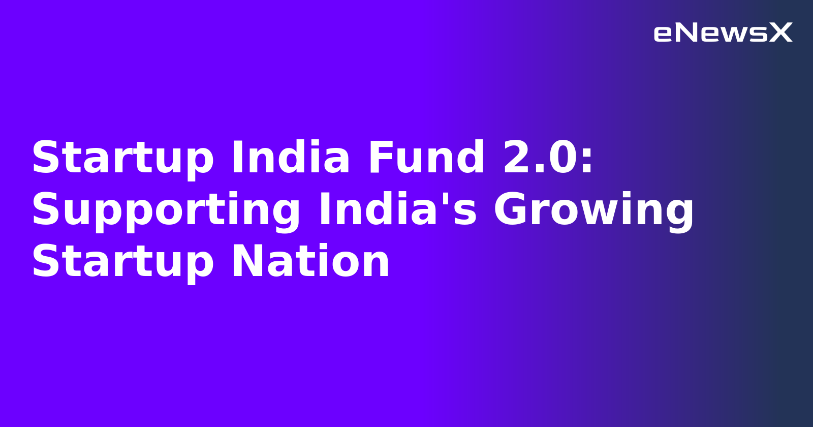 Startup India Fund 2.0: Supporting India's Growing Startup Nation.webp