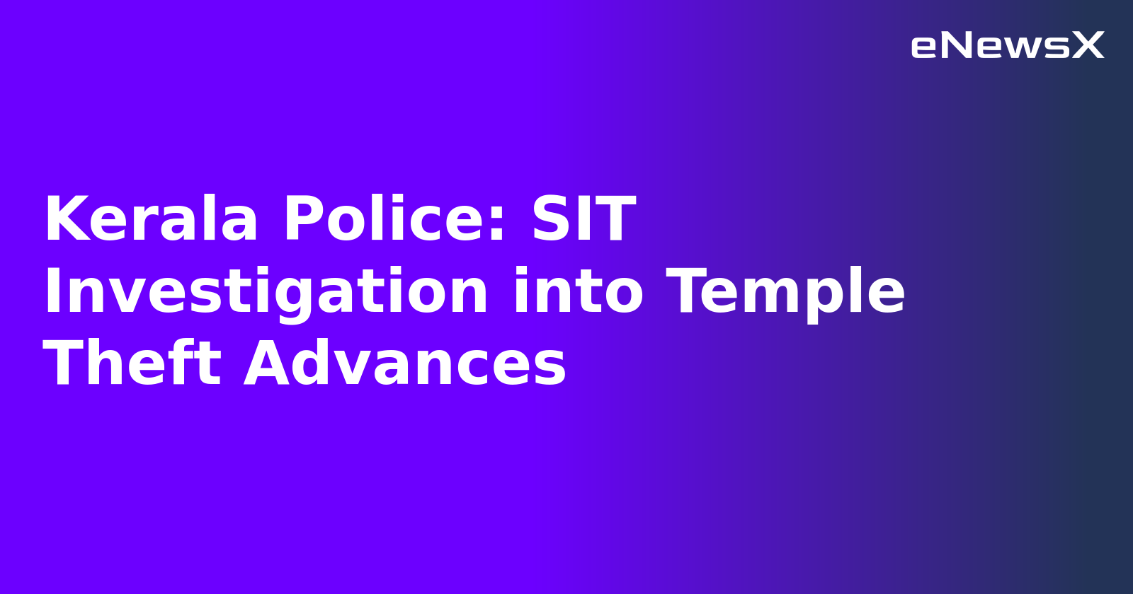 Kerala Police: SIT Investigation into Temple Theft Advances.webp