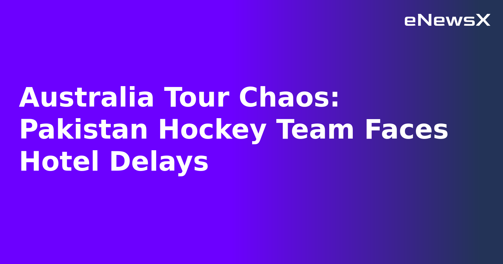 Australia Tour Chaos: Pakistan Hockey Team Faces Hotel Delays.webp