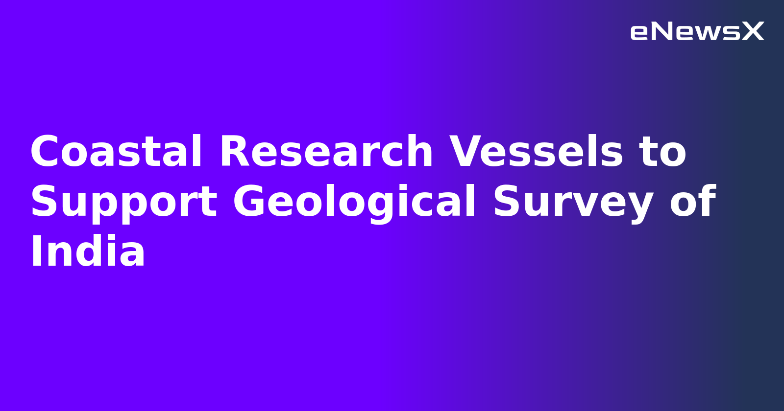 Coastal Research Vessels to Support Geological Survey of India.webp