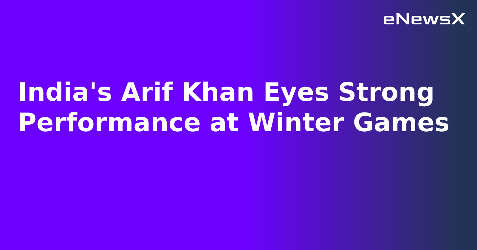 India's Arif Khan Eyes Strong Performance at Winter Games.webp