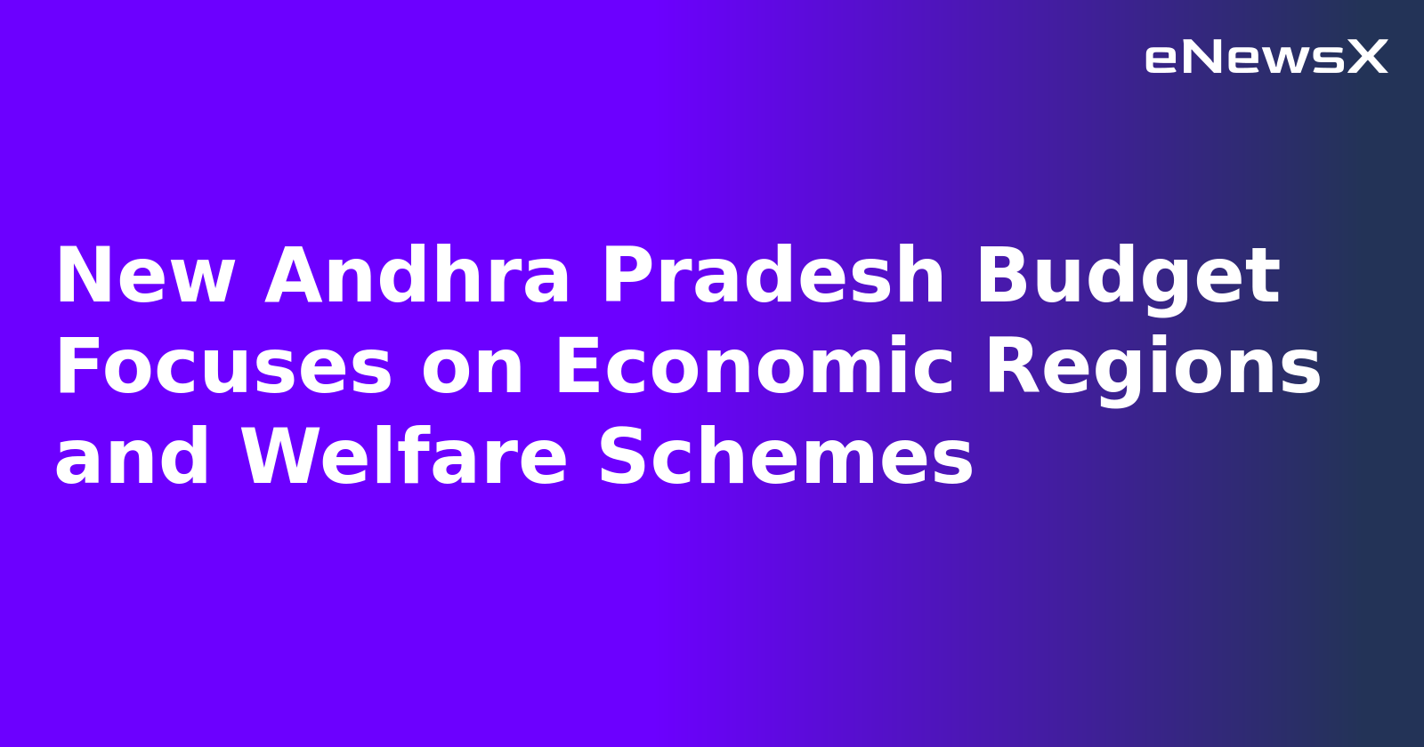 New Andhra Pradesh Budget Focuses on Economic Regions and Welfare Schemes.webp