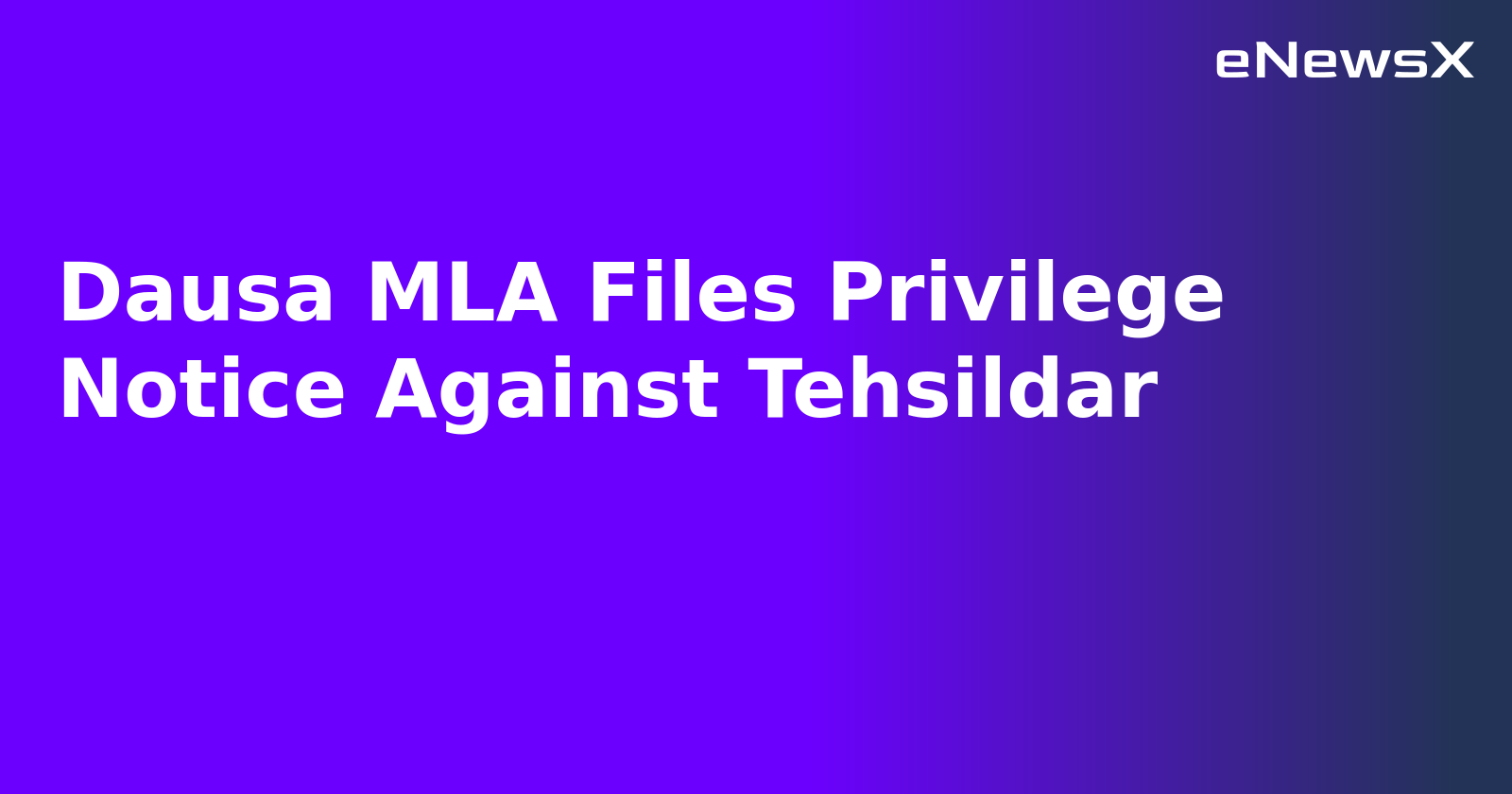 Dausa MLA Files Privilege Notice Against Tehsildar.webp