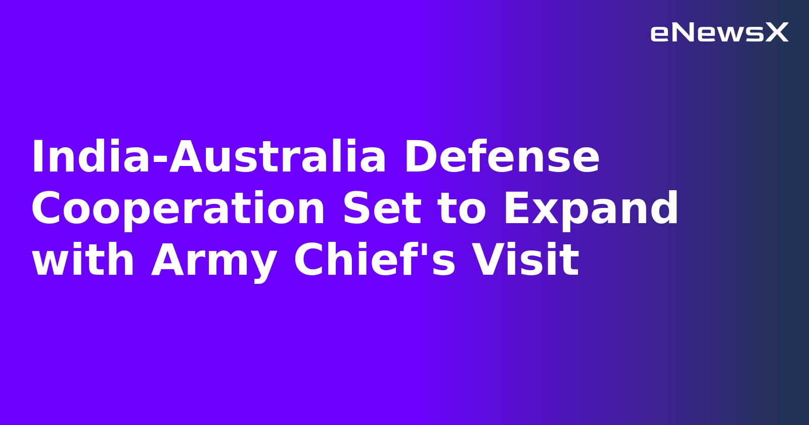 India-Australia Defense Cooperation Set to Expand with Army Chief's Visit.webp