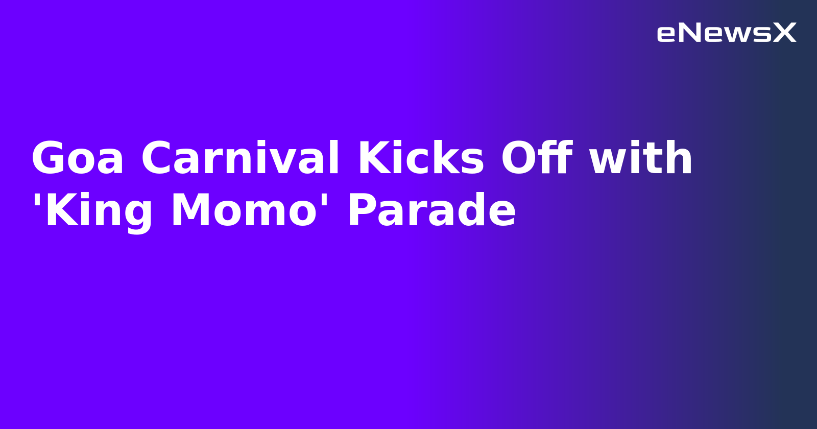 Goa Carnival Kicks Off with 'King Momo' Parade.webp