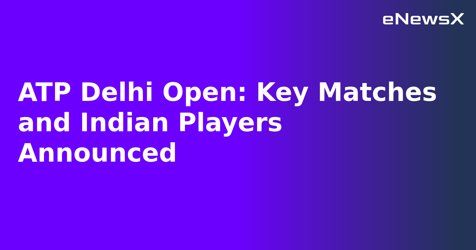 ATP Delhi Open: Key Matches and Indian Players Announced.webp ATP Delhi Open: Key Matches and Indian Players Announced.webp