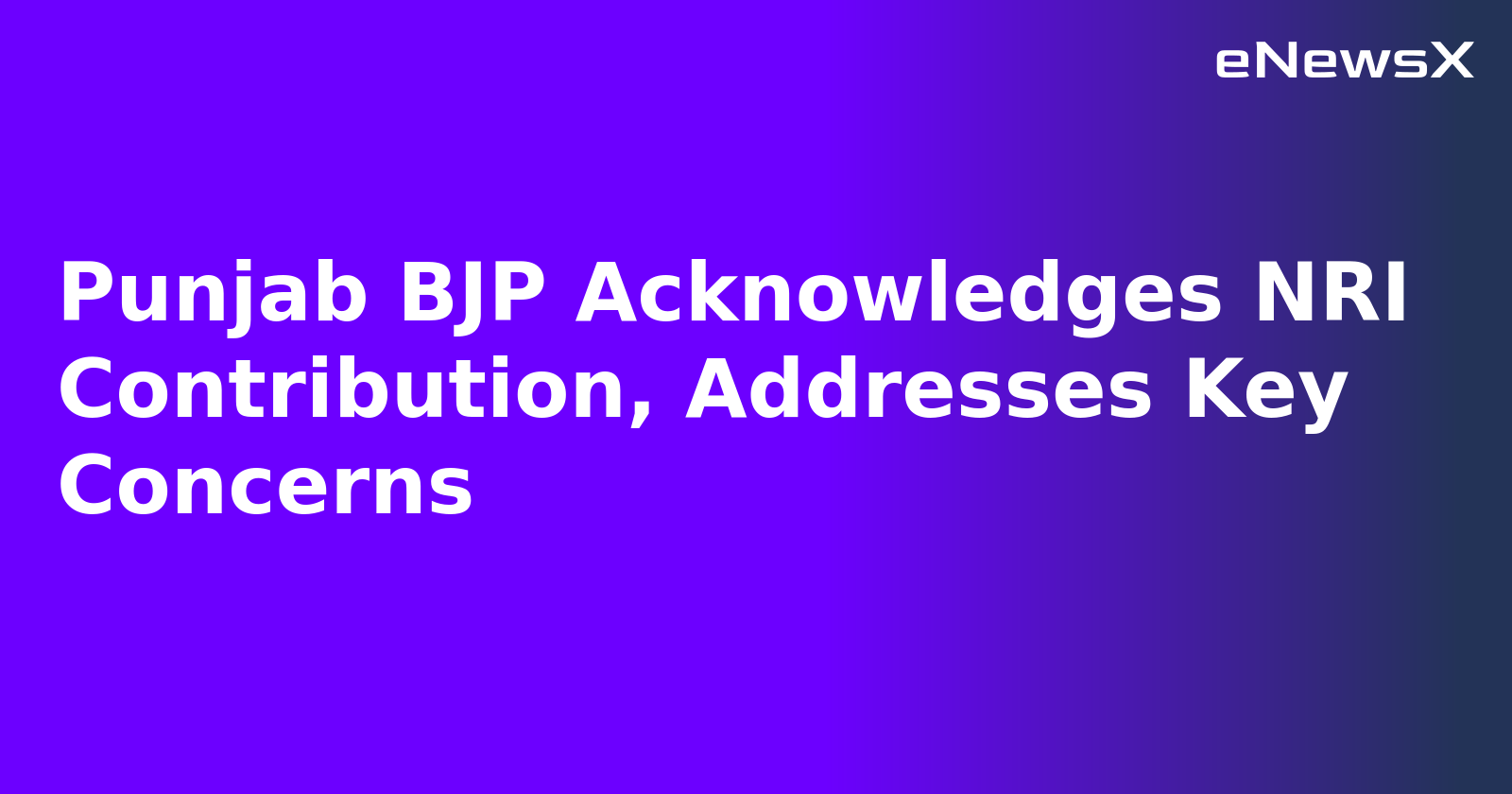 Punjab BJP Acknowledges NRI Contribution, Addresses Key Concerns.webp Punjab BJP Acknowledges NRI Contribution, Addresses Key Concerns.webp