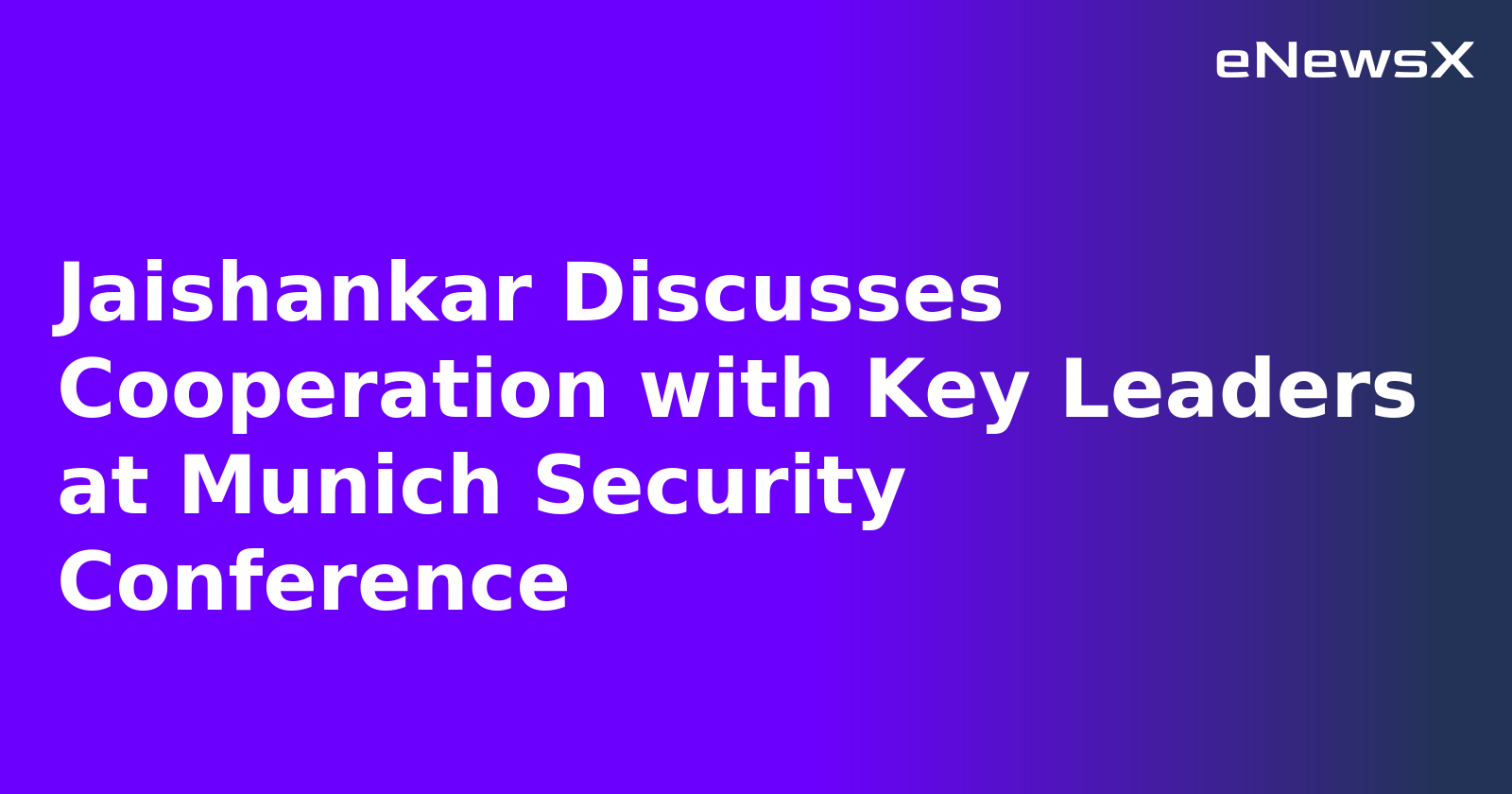 Jaishankar Discusses Cooperation with Key Leaders at Munich Security Conference.webp