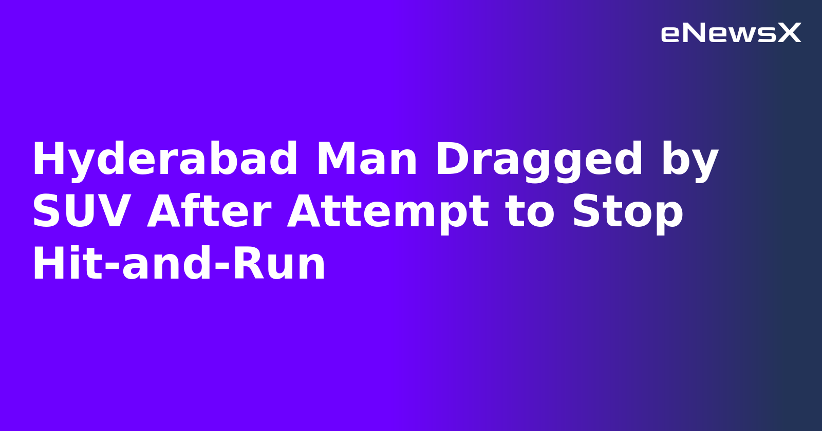 Hyderabad Man Dragged by SUV After Attempt to Stop Hit-and-Run.webp