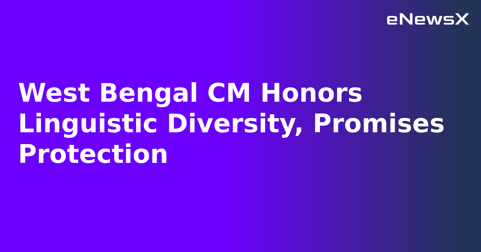 West Bengal CM Honors Linguistic Diversity, Promises Protection.webp