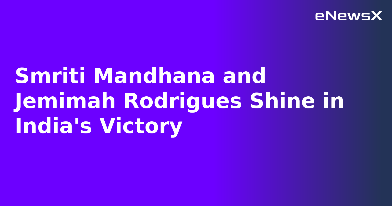 Smriti Mandhana and Jemimah Rodrigues Shine in India's Victory.webp