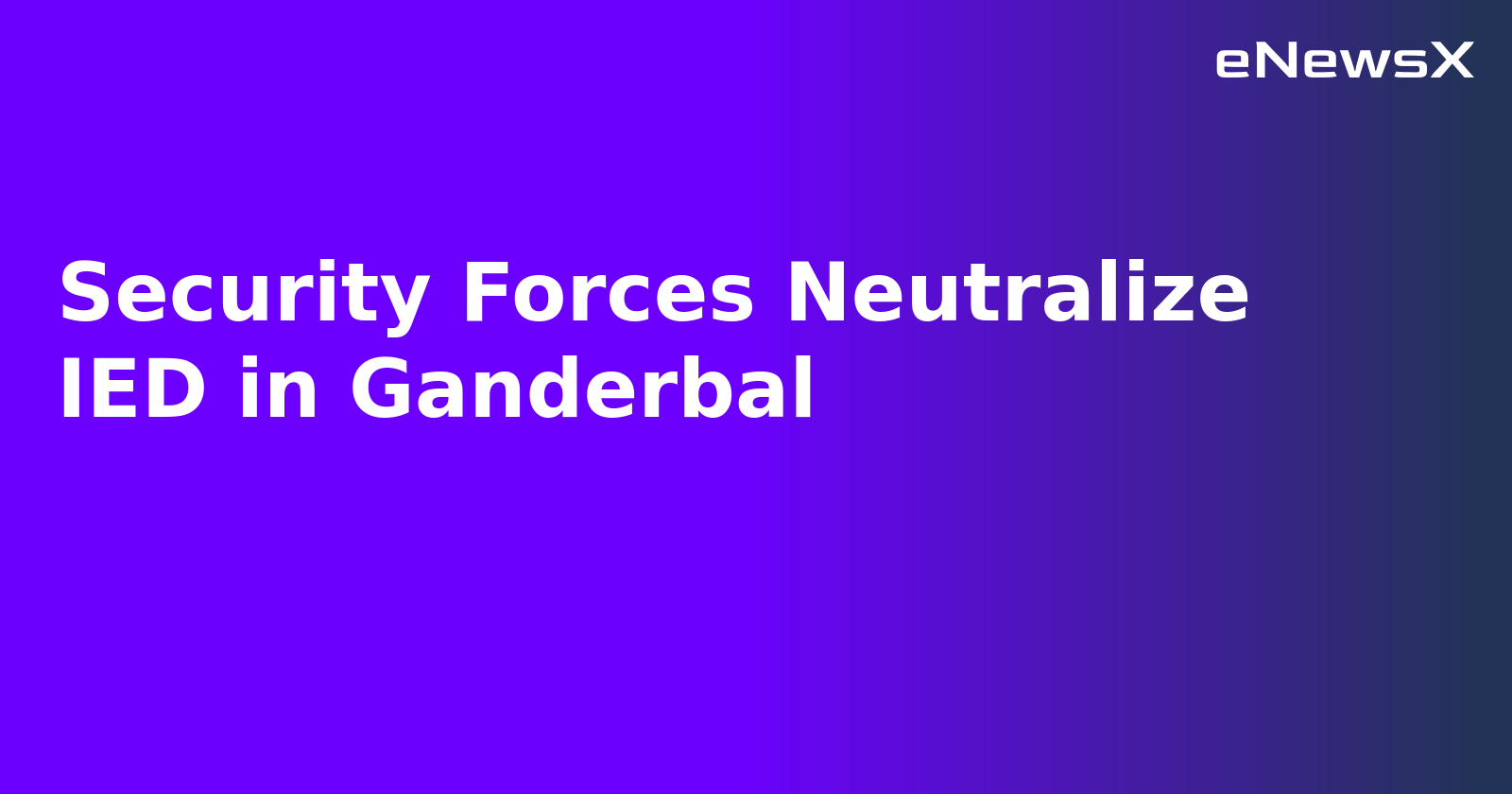 Security Forces Neutralize IED in Ganderbal.webp