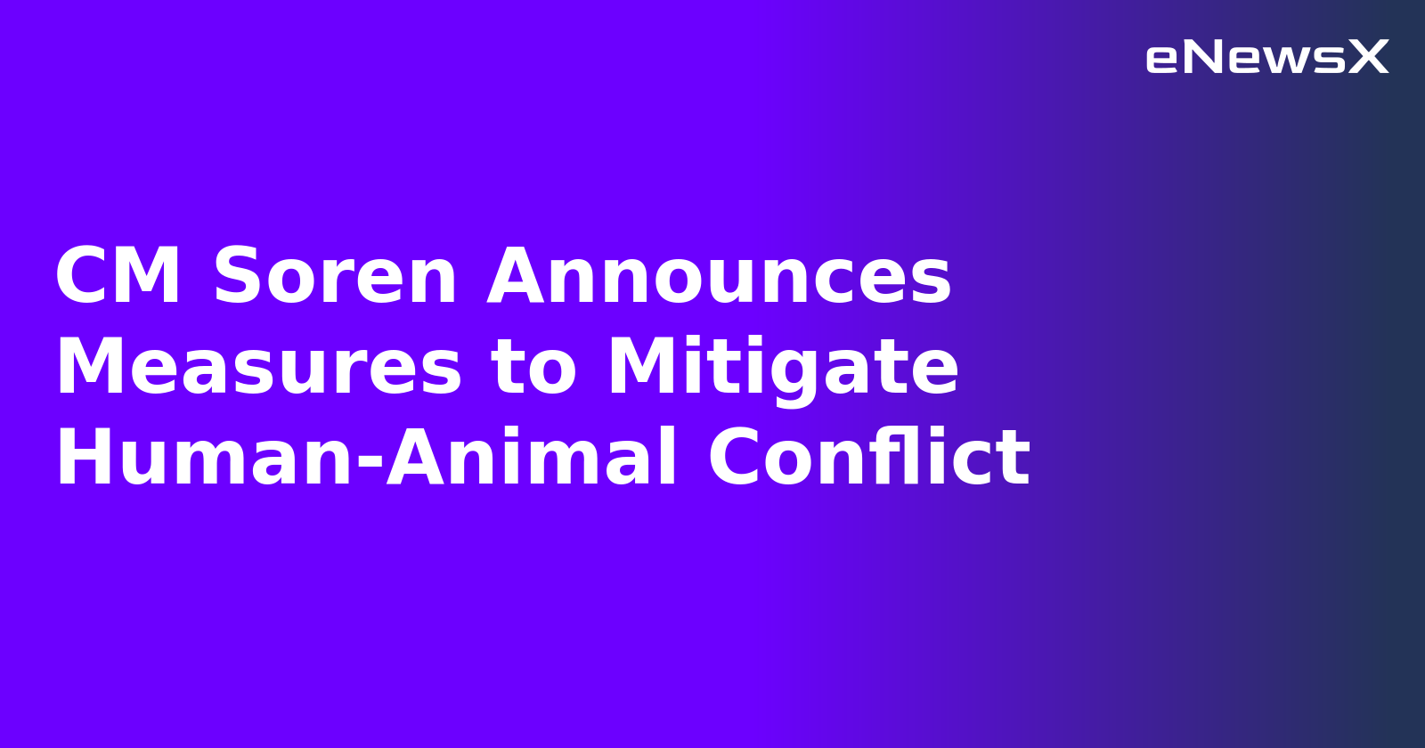 CM Soren Announces Measures to Mitigate Human-Animal Conflict.webp