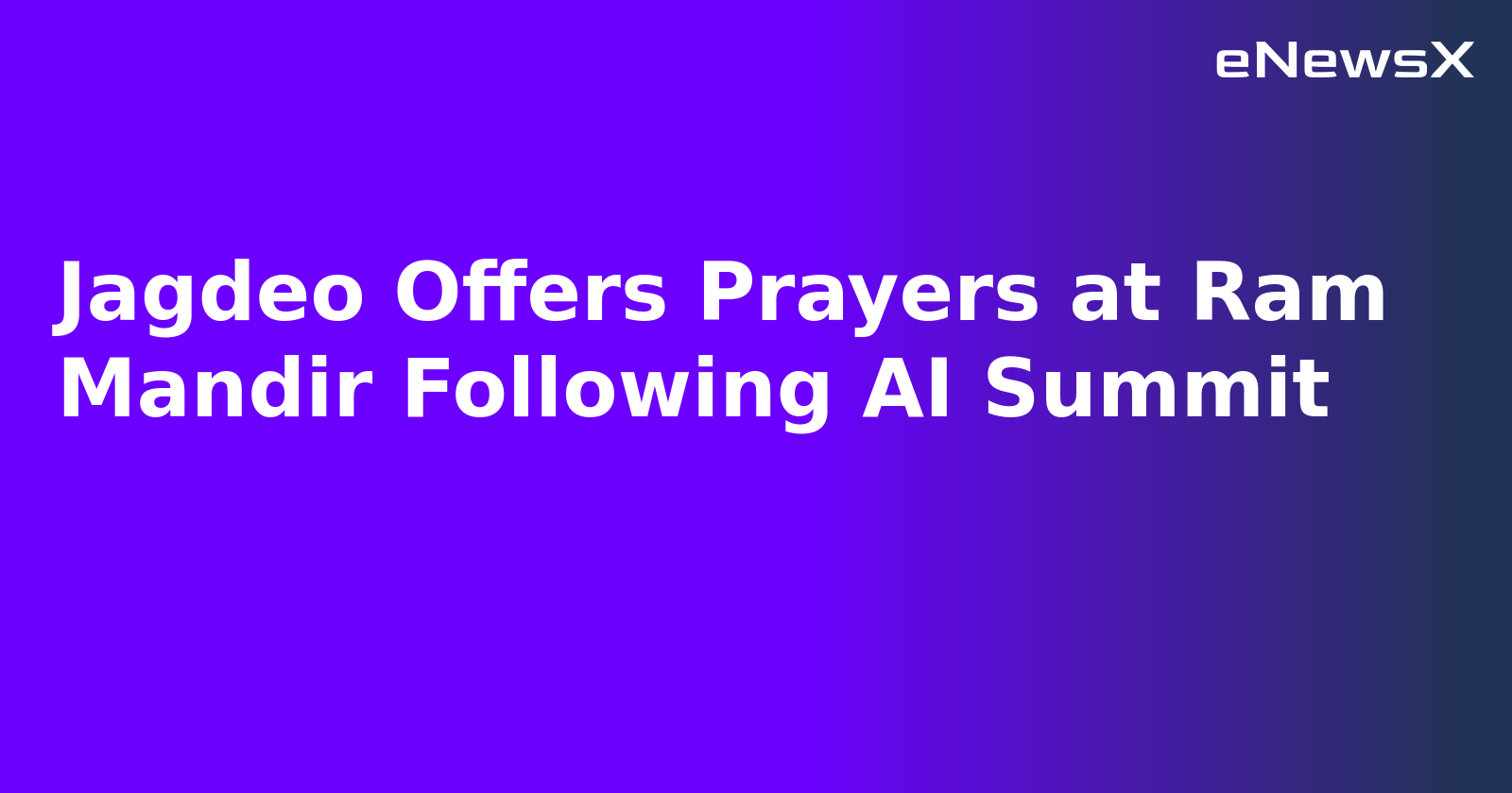 Jagdeo Offers Prayers at Ram Mandir Following AI Summit.webp