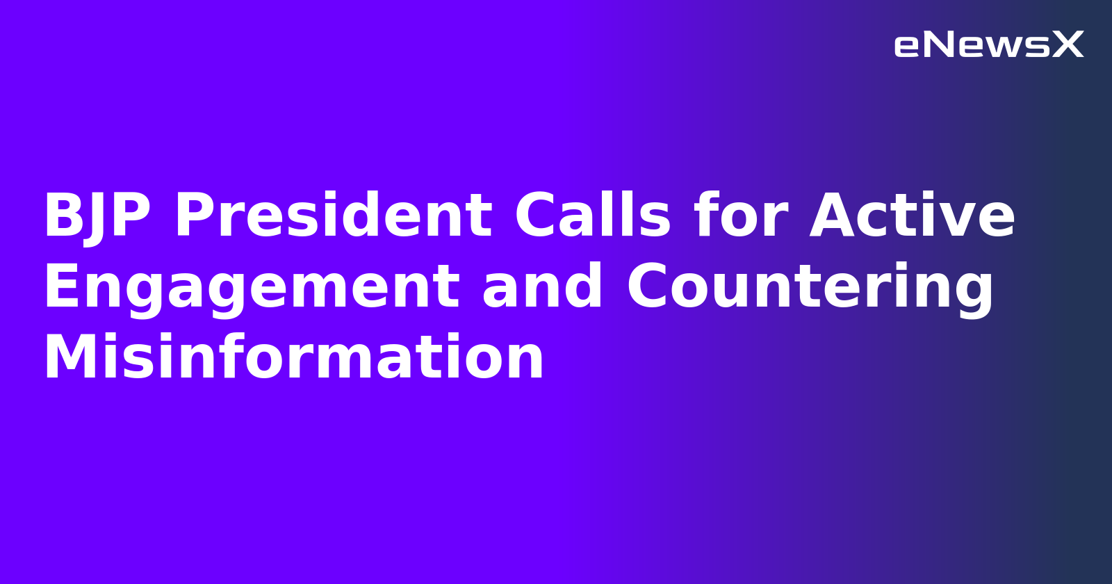 BJP President Calls for Active Engagement and Countering Misinformation.webp