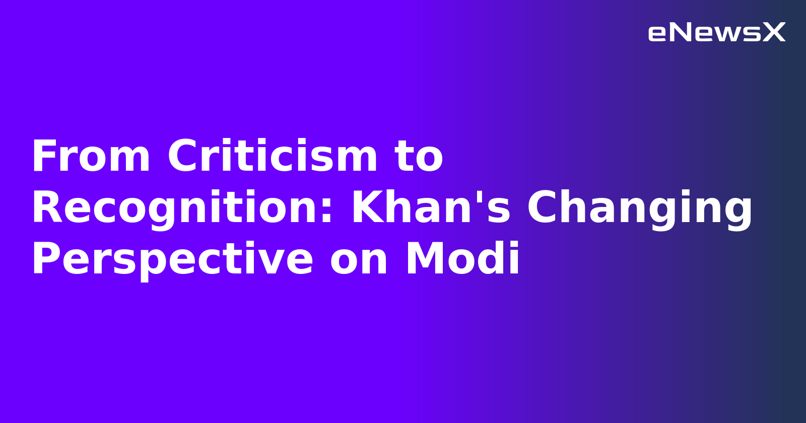 From Criticism to Recognition: Khan's Changing Perspective on Modi.webp