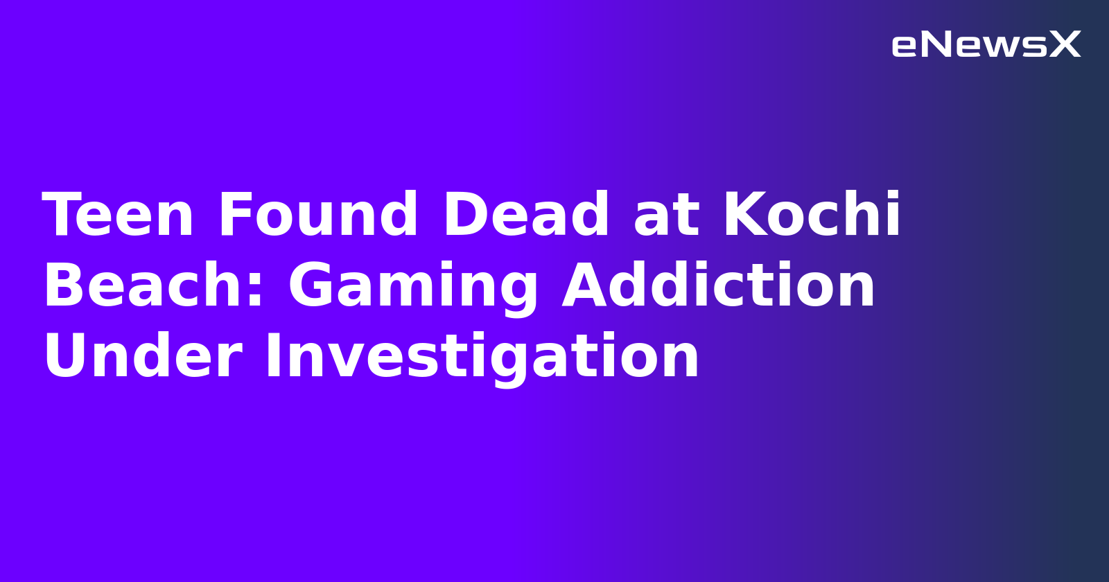 Teen Found Dead at Kochi Beach: Gaming Addiction Under Investigation.webp