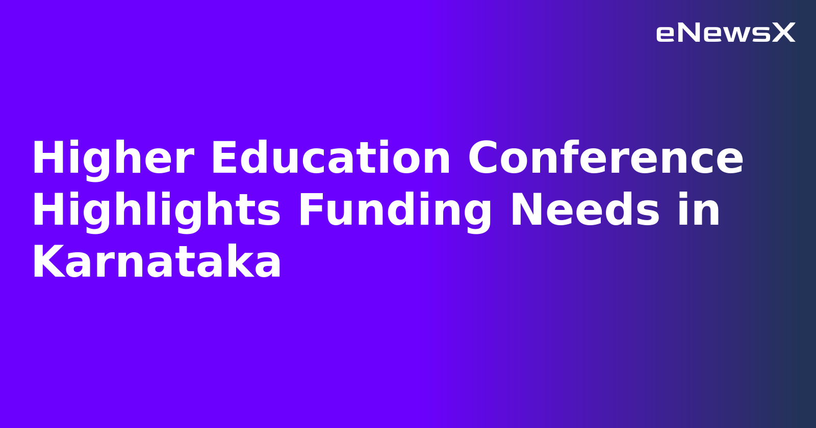 Higher Education Conference Highlights Funding Needs in Karnataka.webp