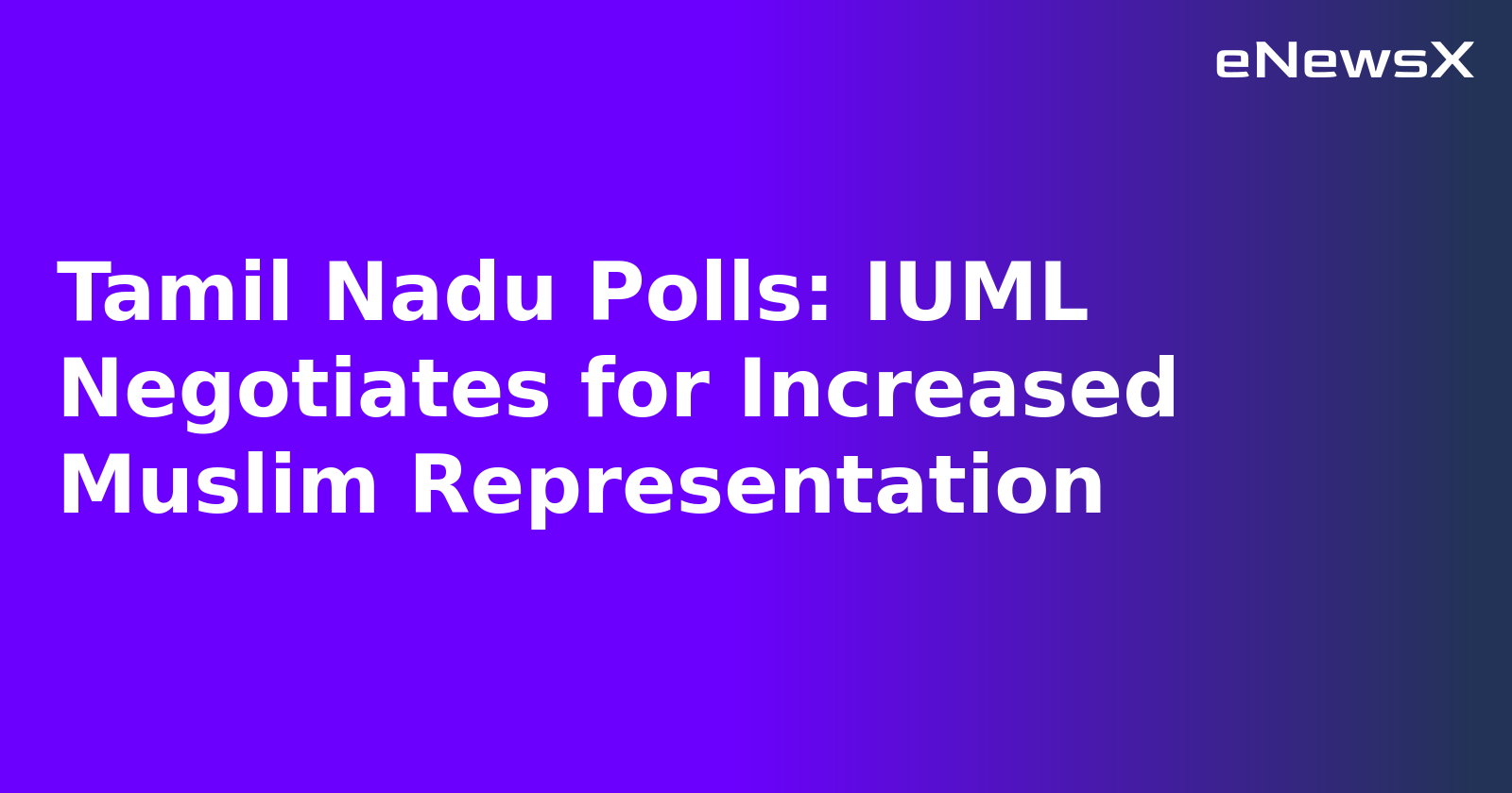 Tamil Nadu Polls: IUML Negotiates for Increased Muslim Representation.webp Tamil Nadu Polls: IUML Negotiates for Increased Muslim Representation.webp