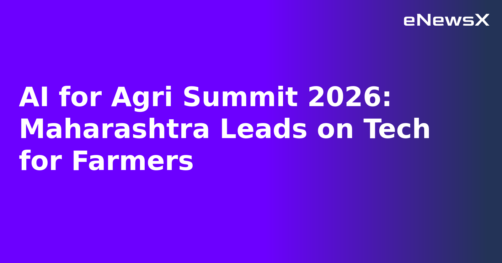 AI for Agri Summit 2026: Maharashtra Leads on Tech for Farmers.webp AI for Agri Summit 2026: Maharashtra Leads on Tech for Farmers.webp