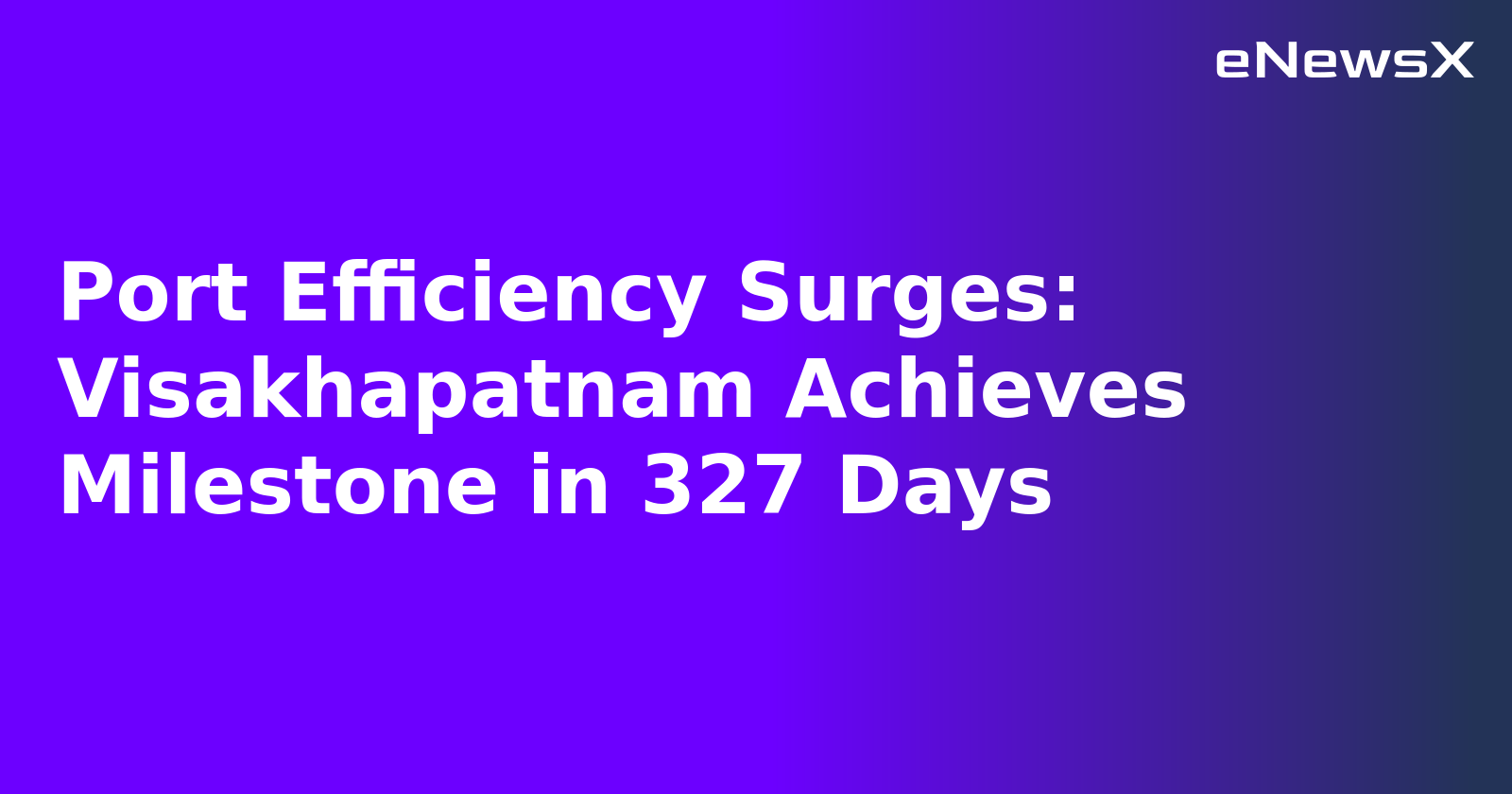 Port Efficiency Surges: Visakhapatnam Achieves Milestone in 327 Days.webp Port Efficiency Surges: Visakhapatnam Achieves Milestone in 327 Days.webp