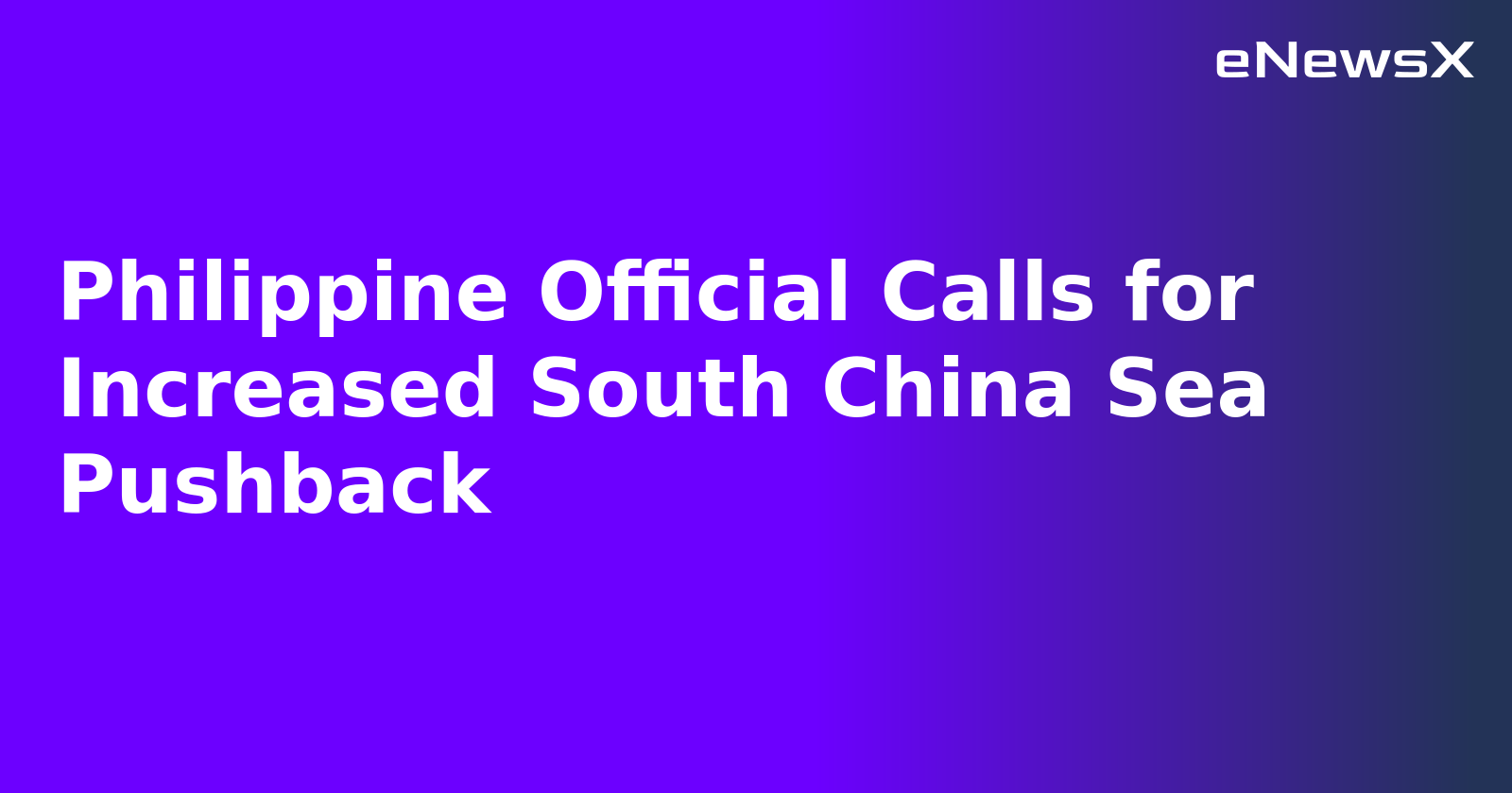Philippine Official Calls for Increased South China Sea Pushback.webp Philippine Official Calls for Increased South China Sea Pushback.webp