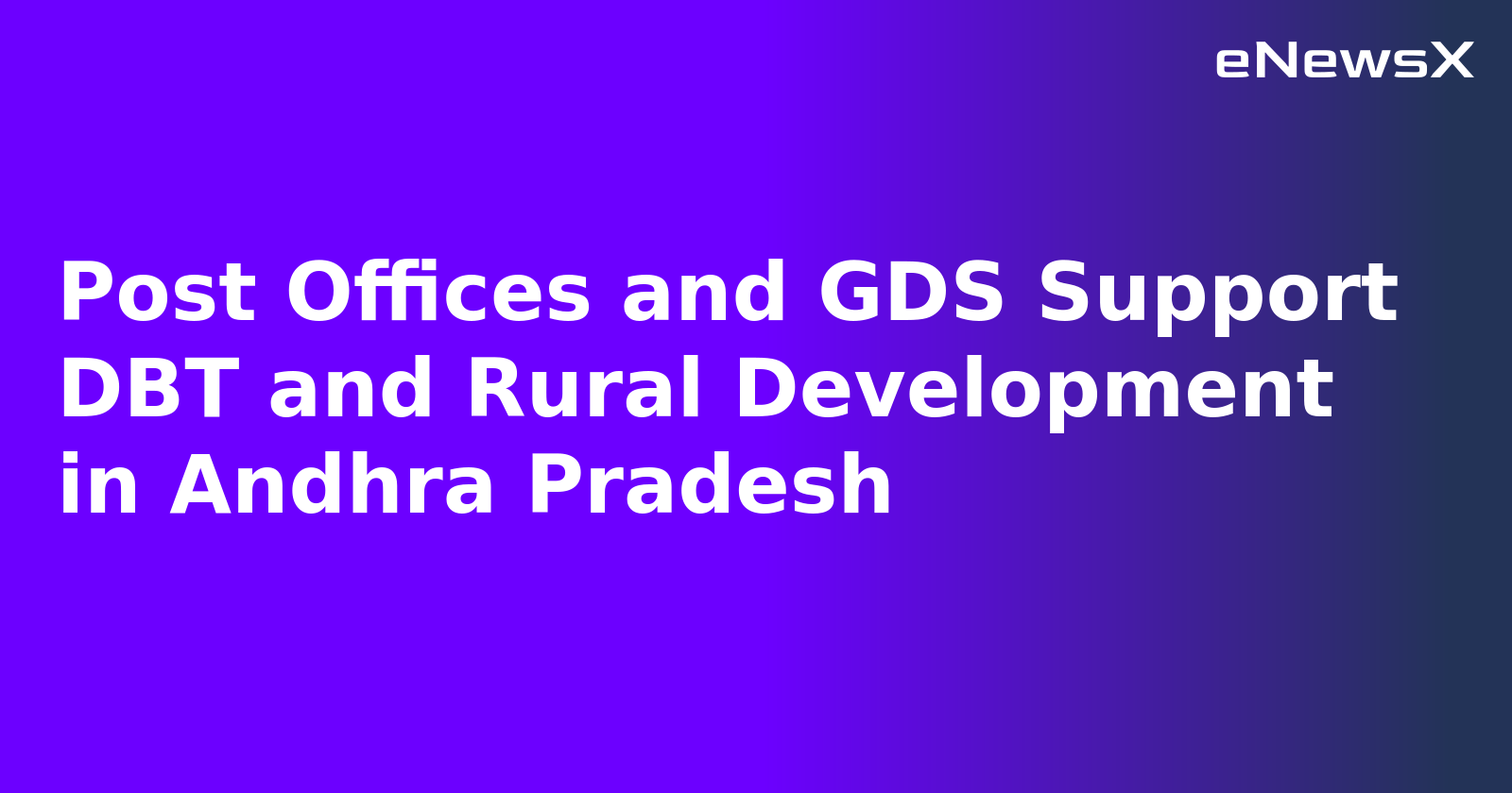 Post Offices and GDS Support DBT and Rural Development in Andhra Pradesh.webp