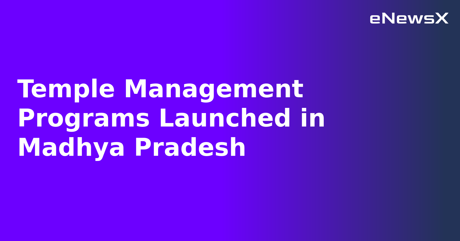 Temple Management Programs Launched in Madhya Pradesh.webp