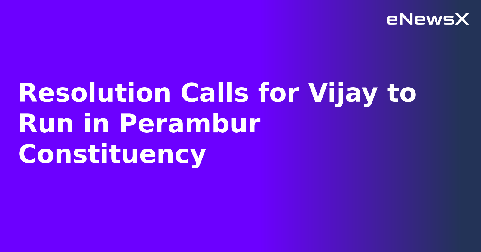 Resolution Calls for Vijay to Run in Perambur Constituency.webp